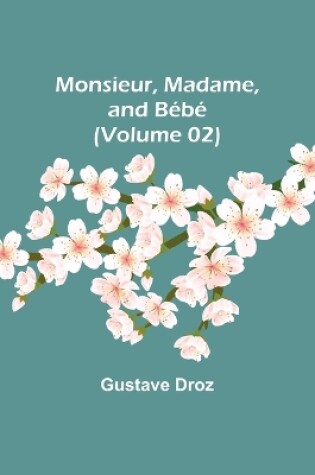 Cover of Monsieur, Madame, and Bébé (Volume 02)