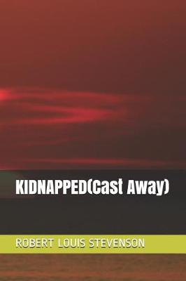 Book cover for Kidnapped(cast Away)