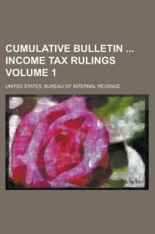 Cover of Cumulative Bulletin Income Tax Rulings Volume 1