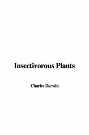 Cover of Insectivorous Plants