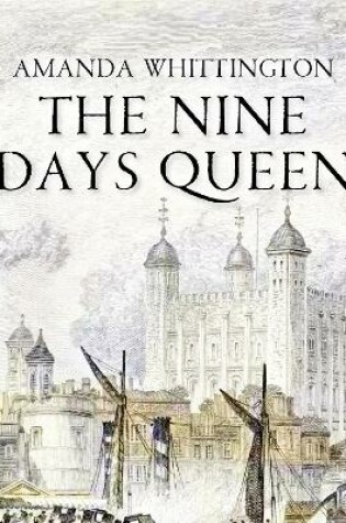 Cover of Nine Days Queen, The BBC Radio 4 Afternoon Play)