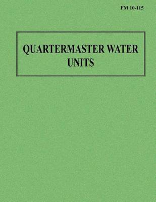 Book cover for Quartermaster Water Units (FM 10-115)