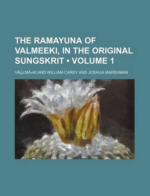 Book cover for The Ramayuna of Valmeeki, in the Original Sungskrit Volume 1