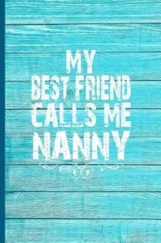 Cover of My Best Friend Calls Me Nanny