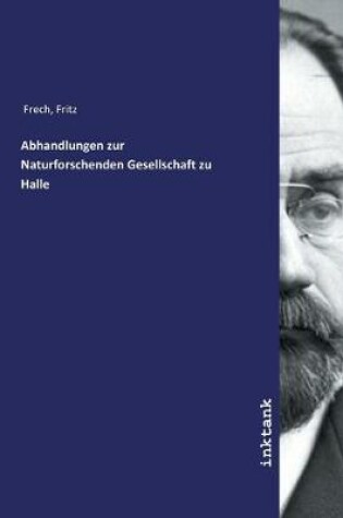 Cover of Abhandlungen zur Naturforschenden Gesellschaft zu Halle