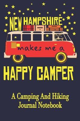 Book cover for New Hampshire Makes Me A Happy Camper