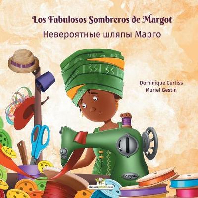 Book cover for Los Fabulosos Sombreros de Margot - &#1053;&#1077;&#1074;&#1077;&#1088;&#1086;&#1103;&#1090;&#1085;&#1099;&#1077; &#1096;&#1083;&#1103;&#1087;&#1099; &#1052;&#1072;&#1088;&#1075;&#1086;