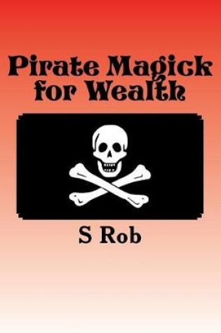 Cover of Pirate Magick for Wealth