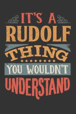 Book cover for Its A Rudolf Thing You Wouldnt Understand