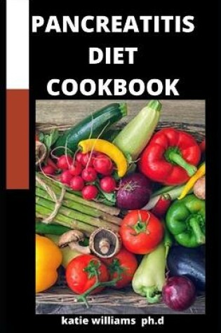 Cover of Pancreatitis Diet Cookbook