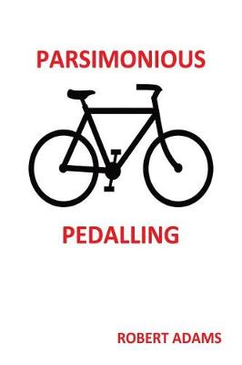 Book cover for PARSIMONIOUS PEDALLING