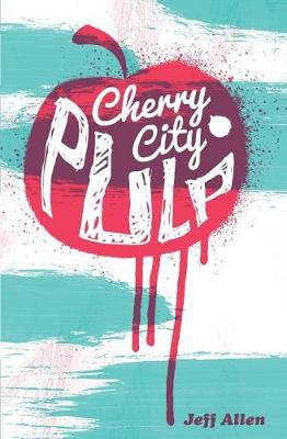Book cover for Cherry City Pulp