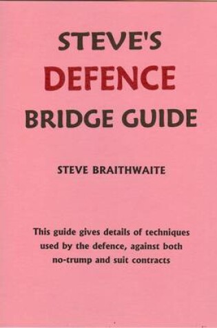 Cover of Steve's Defence Bridge Guide