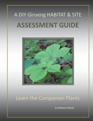 Book cover for A DIY Ginseng Habitat & Site Assessment Guide