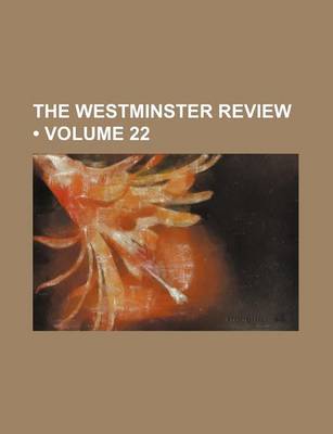 Book cover for The Westminster Review (Volume 22)