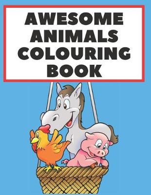 Book cover for awesome animals colouring book