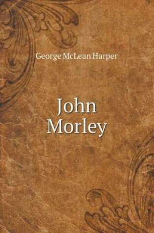 Cover of John Morley