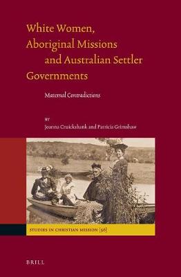 Book cover for White Women, Aboriginal Missions and Australian Settler Governments