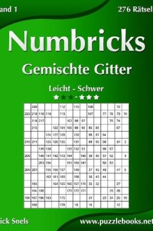 Cover of Numbricks Gemischte Gitter - Leicht bis Schwer - Band 1 - 276 Rätsel