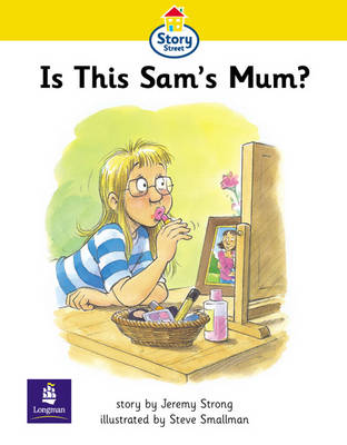 Book cover for Step 1 Is this Sam's Mum? Story Street KS1