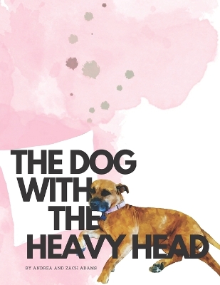 Book cover for The Dog With The Heavy Head