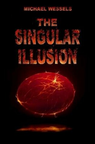 Cover of The Singular Illusion