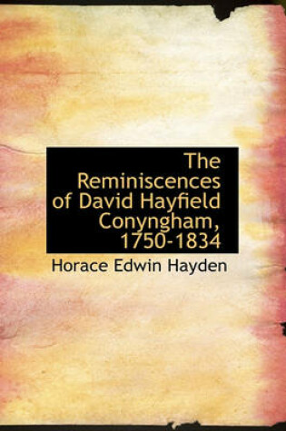 Cover of The Reminiscences of David Hayfield Conyngham, 1750-1834