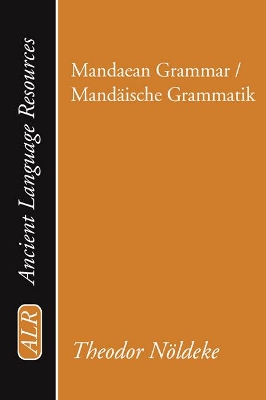 Cover of Mandaean Grammar / Mandaische Grammatik