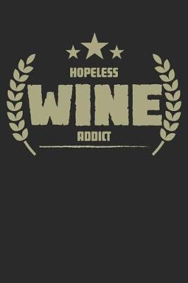 Book cover for Hopeless Wine Addict