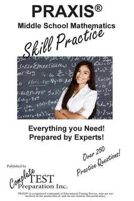 Book cover for Praxis Middle School Mathematics Skill Practice