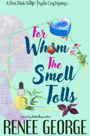 Cover of For Whom the Smell Tolls