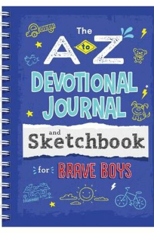 Cover of A to Z Devotional Journal and Sketchbook for Brave Boys