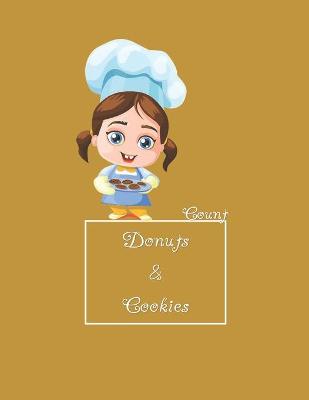 Book cover for Can I Learn To Count With Donuts and Cookies? Yes, I Can!