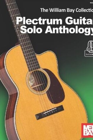 Cover of The William Bay Collection - Plectrum Guitar Solo Anthology