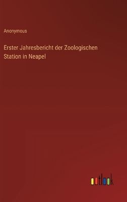 Book cover for Erster Jahresbericht der Zoologischen Station in Neapel