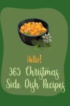 Book cover for Hello! 365 Christmas Side Dish Recipes