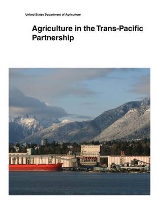 Book cover for Agriculture in the Trans-Pacific Partnership