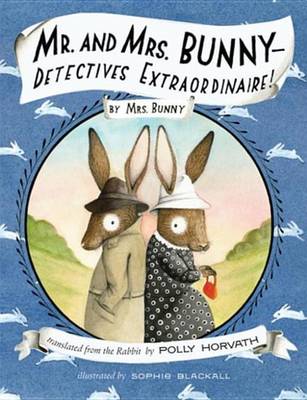 Cover of Mr. and Mrs. Bunny--Detectives Extraordinaire!