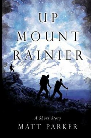 Cover of Up Mount Rainier