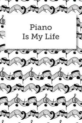 Cover of Piano Is My Life