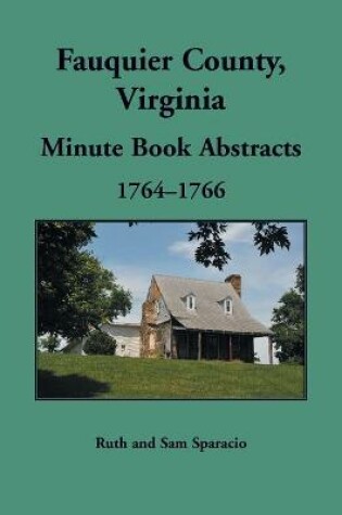 Cover of Fauquier County, Virginia Minute Book, 1764-1766