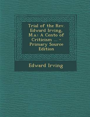 Book cover for Trial of the REV. Edward Irving, M.A.