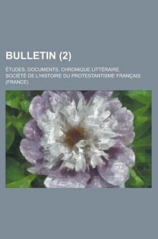 Cover of Bulletin; Etudes, Documents, Chronique Litteraire (2)