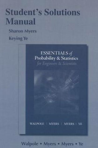 Cover of Student Solution's Manual for Essentials Probability & Statistics for Engineers & Scientists