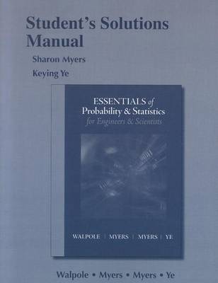 Book cover for Student Solution's Manual for Essentials Probability & Statistics for Engineers & Scientists