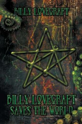 Cover of Billy Lovecraft Saves the World