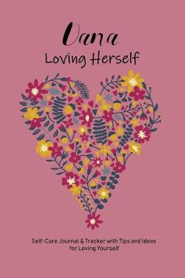 Book cover for Dana Loving Herself