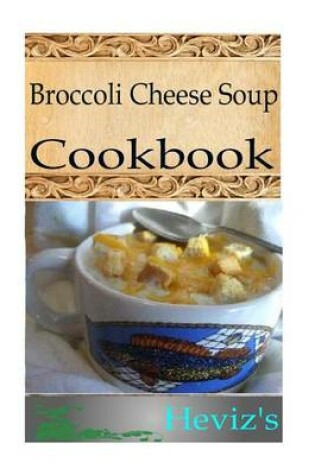 Cover of Broccoli Cheese Soup