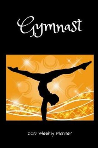 Cover of Gymnast 2019 Weekly Planner