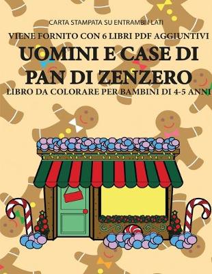 Cover of Libro da colorare per bambini di 4-5 anni (Uomini e case di pan di zenzero)